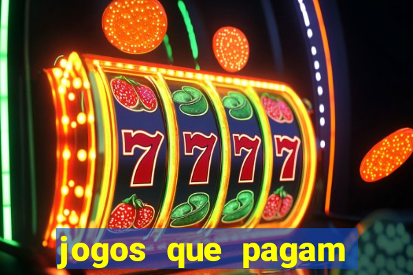 jogos que pagam sem precisar depositar dinheiro